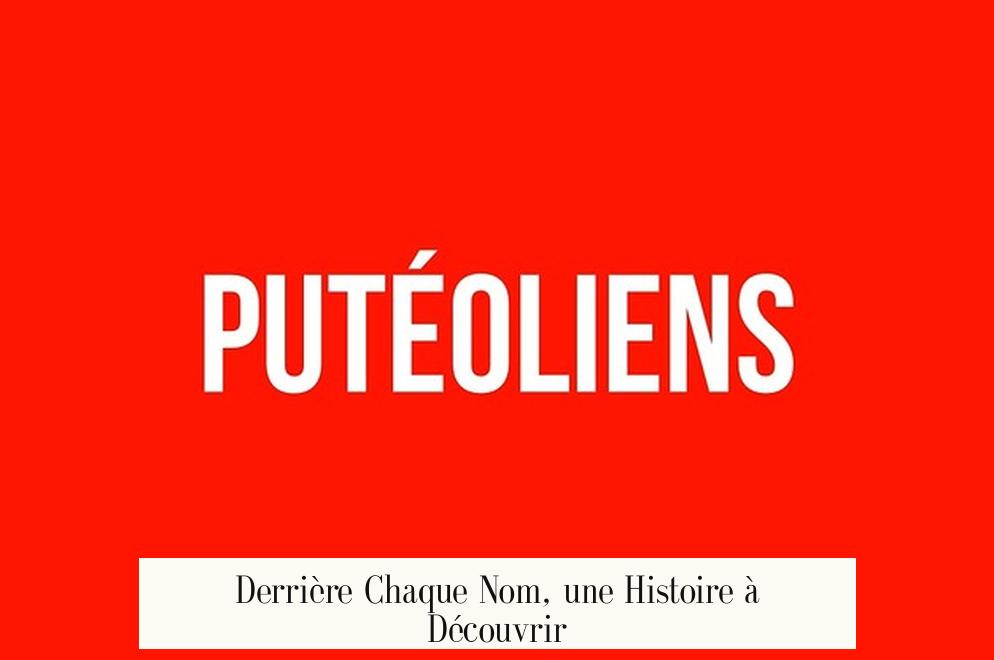Derrière Chaque Nom, une Histoire à Découvrir