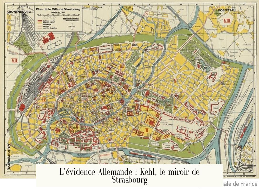 L'évidence Allemande : Kehl, le miroir de Strasbourg