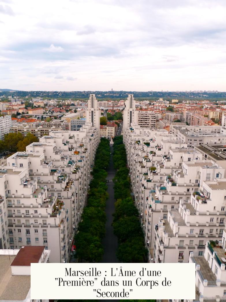 Marseille : L'Âme d'une "Première" dans un Corps de "Seconde"