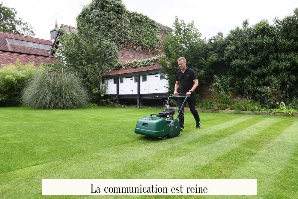 La communication est reine