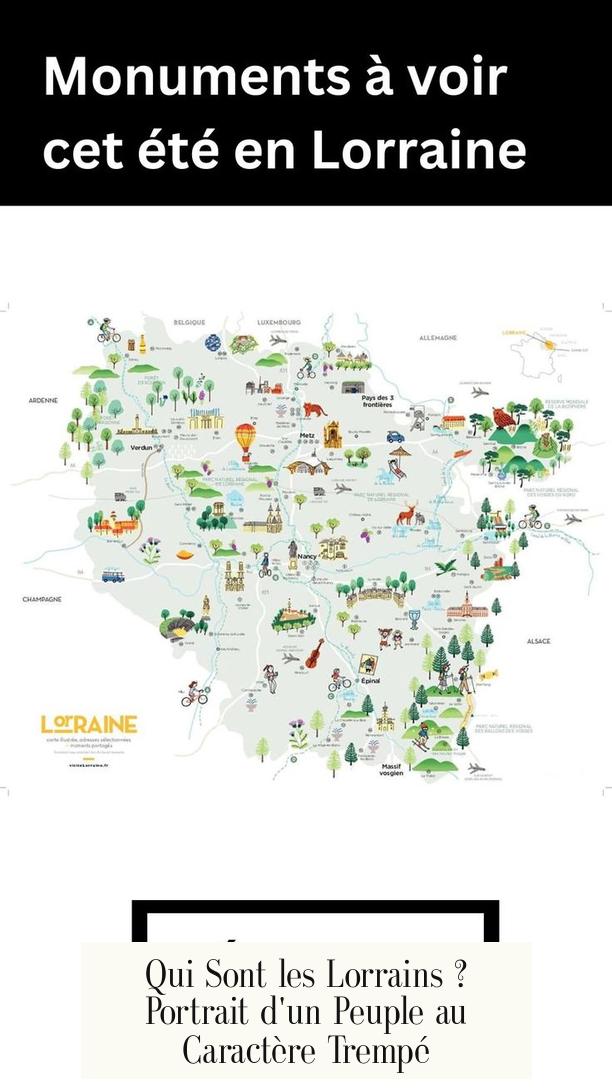 Qui Sont les Lorrains ? Portrait d'un Peuple au Caractère Trempé