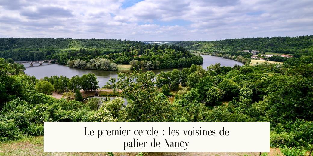 Le premier cercle : les voisines de palier de Nancy