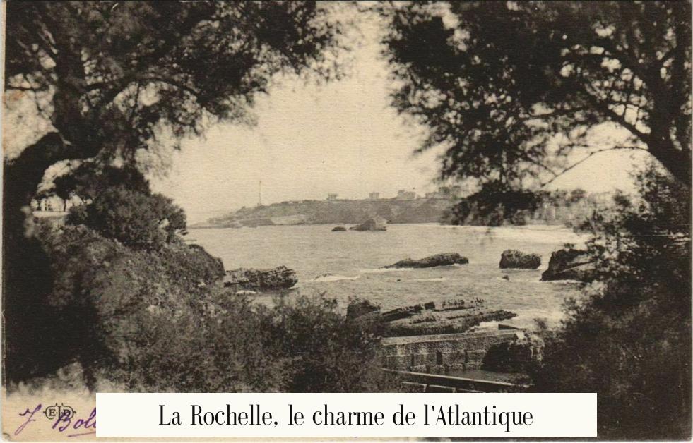 La Rochelle, le charme de l'Atlantique