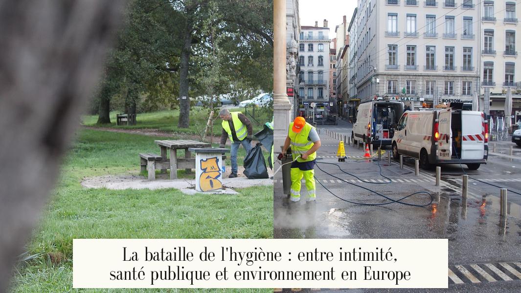 La bataille de l’hygiène : entre intimité, santé publique et environnement en Europe