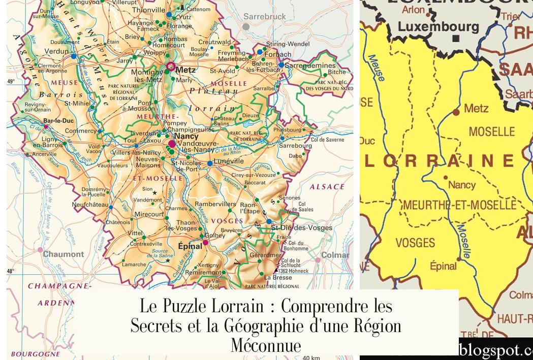 Le Puzzle Lorrain : Comprendre les Secrets et la Géographie d’une Région Méconnue