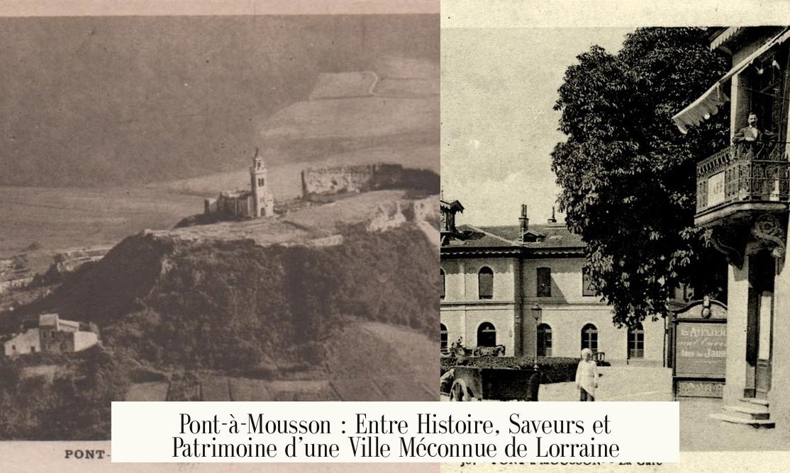 Pont-à-Mousson : Entre Histoire, Saveurs et Patrimoine d’une Ville Méconnue de Lorraine