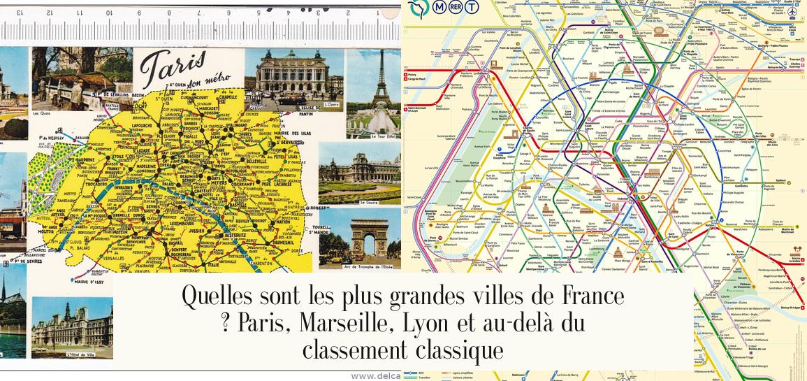Quelles sont les plus grandes villes de France ? Paris, Marseille, Lyon et au-delà du classement classique