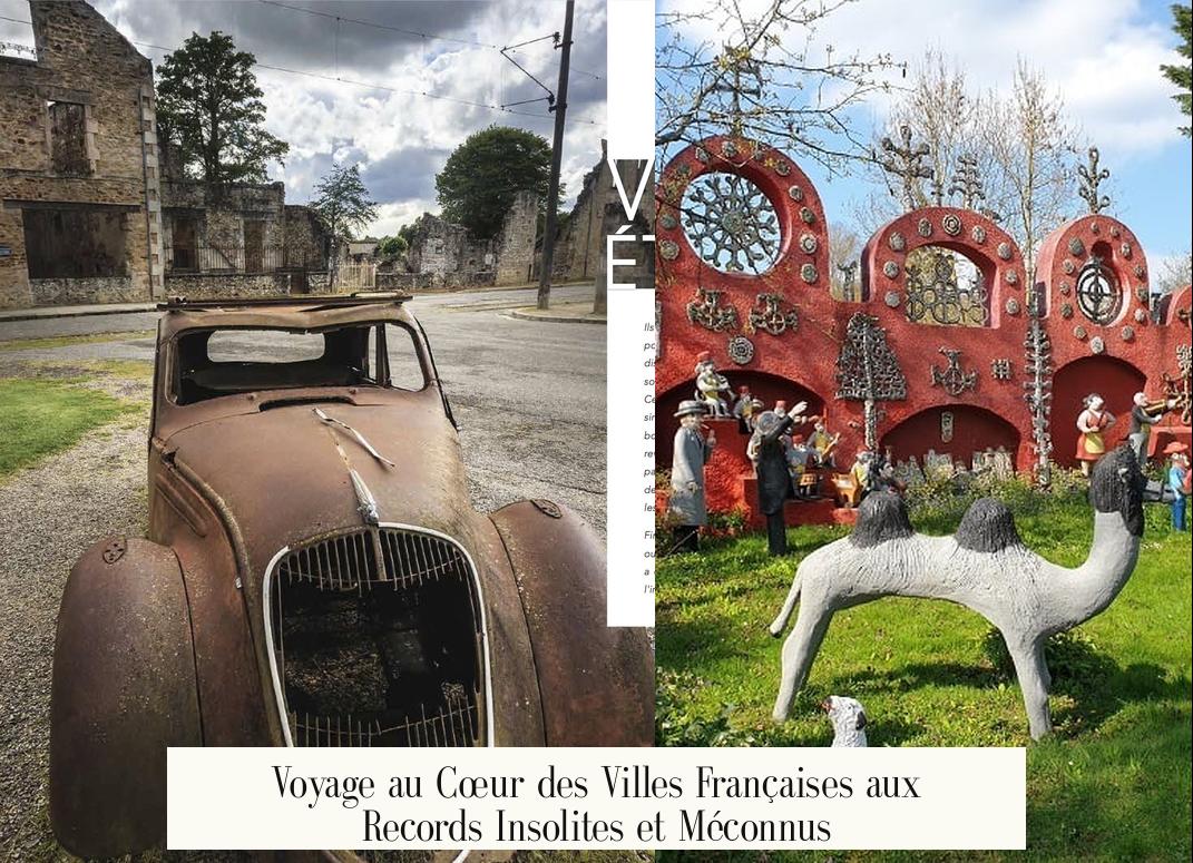 Voyage au Cœur des Villes Françaises aux Records Insolites et Méconnus